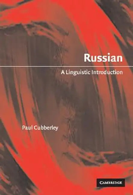 Russian: A Linguistic Introduction by Paul Cubberley