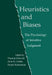 Heuristics and Biases: The Psychology of Intuitive Judgment by Thomas Gilovich, Dale W. Griffin, Daniel Kahneman
