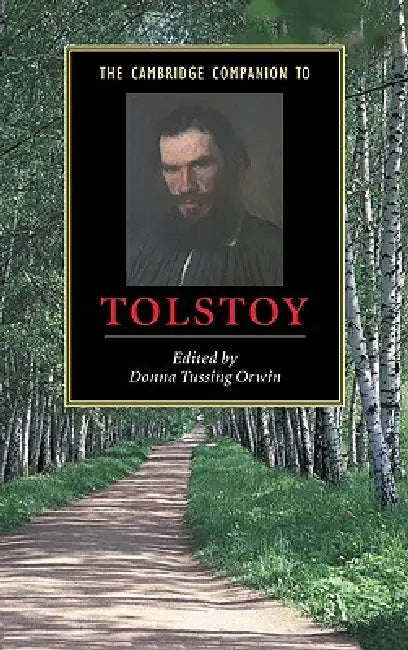 The Cambridge Companion to Tolstoy by Donna Tussing Orwin, Orwin Donna Tussing