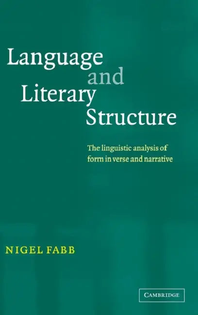 Language and Literary Structure by Nigel Fabb