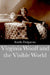Virginia Woolf and the Visible World by Emily Dalgarno