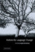 Motives for Language Change by Raymond Hickey, Hickey Raymond