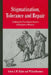 Stigmatization, Tolerance and Repair by Anton J. M. Dijker, Willem Koomen