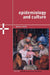 Epidemiology and Culture by James A. Trostle