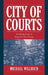 City Of Courts: Socializing Justice in Progressive Era Chicago by Michael Willrich