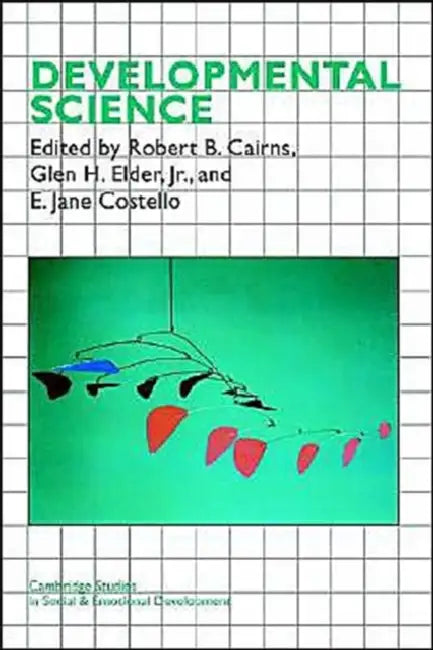 Developmental Science by Jr. Elder Glen H., E. Jane Costello, Elizabeth Jane Costello