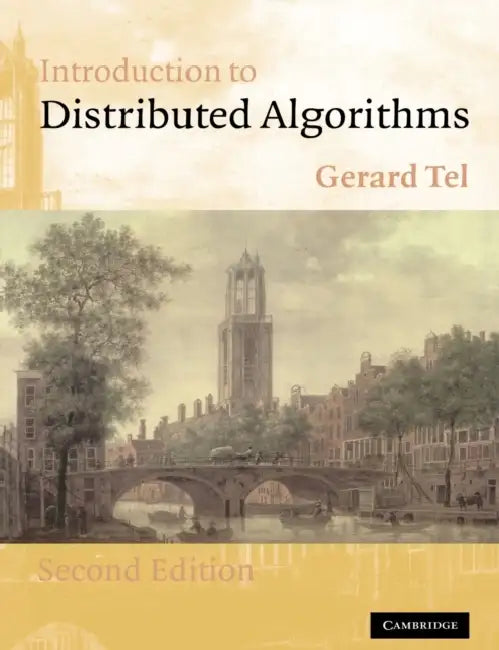 Introduction to Distributed Algorithms by Gerard Tel, Tel Gerard