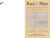 Race and Place: Race Relations in an American City by Susan Welch, Lee Sigelman, Timothy Bledsoe