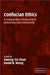 Confucian Ethics: A Comparative Study of Self, Autonomy, and Community by Kwong-Loi Shun
