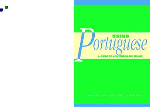 Using Portuguese: A Guide to Contemporary Usage by Timothy McGovern