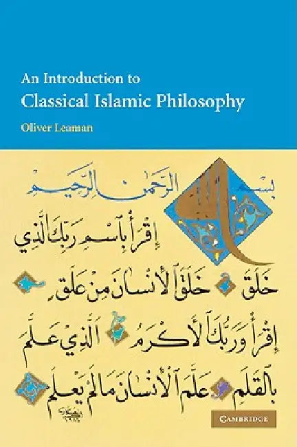 An Introduction to Classical Islamic Philosophy by Oliver Leaman