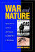 War and Nature: Fighting Humans and Insects with Chemicals from World War I to Silent Spring by Edmund Russell