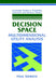 Decision Space: Multidimensional Utility Analysis by Paul Weirich