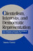 Clientelism, Interests, and Democratic Representation: The European Experience in Historical and Comparative Perspective by Simona Piattoni, Peter Lange, Robert H. Bates