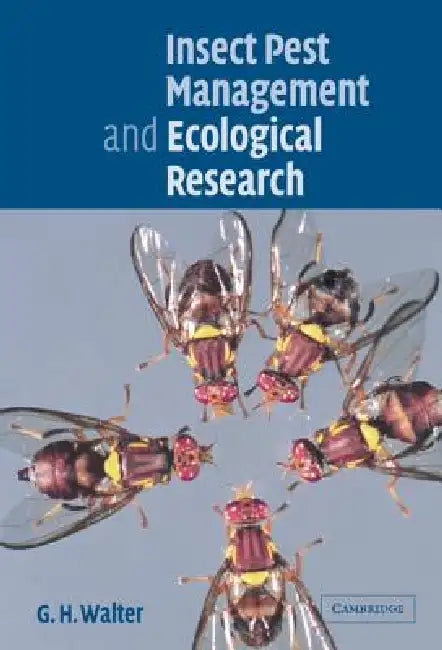 Insect Pest Management and Ecological Research by G. H. Walter