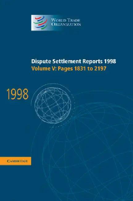 Dispute Settlement Reports 1998 by World Trade Organization