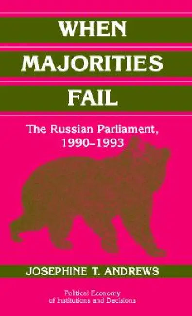 When Majorities Fail by Josephine T. Andrews