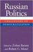 Russian Politics: Challenges of Democratization by Zoltan Barany, Robert G. Moser