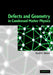 Defects and Geometry in Condensed Matter Physics by David R. Nelson