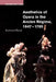 Aesthetics of Opera in the Ancien Régime, 1647-1785 by Downing A. Thomas