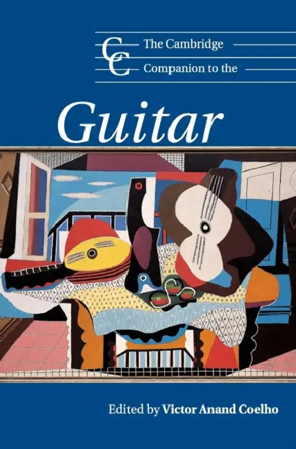 The Cambridge Companion to the Guitar by Victor Anand Coelho