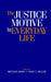 The Justice Motive in Everyday Life by Melvin J. Lerner, Michael Ross, Dale T. Miller