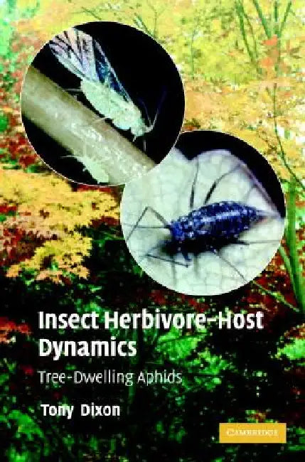 Insect Herbivore-Host Dynamics by A. F. G. Dixon