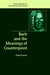 Bach and the Meanings of Counterpoint by David Gaynor Yearsley