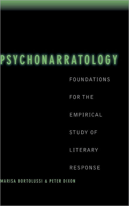 Psychonarratology: Foundations for the Empirical Study of Literary Response