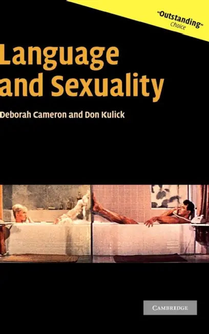Language and Sexuality by Deborah Cameron, Don Kulick