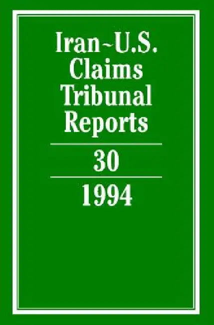 Iran-U.S. Claims Tribunal Reports by Edward Helgeson