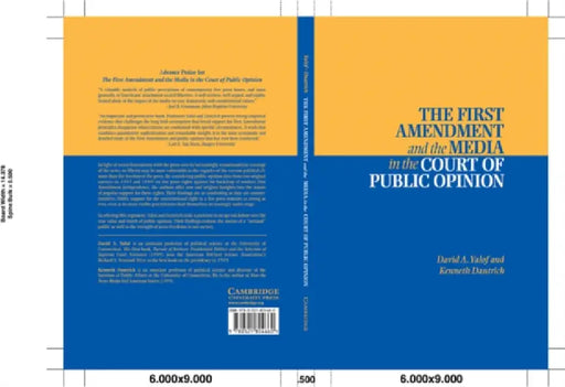 The First Amendment and the Media in the Court of Public Opinion by David Alistair Yalof, Kenneth Dautrich, Yalof David a.