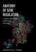 Anatomy of Gene Regulation by Panagiotis A. Tsonis