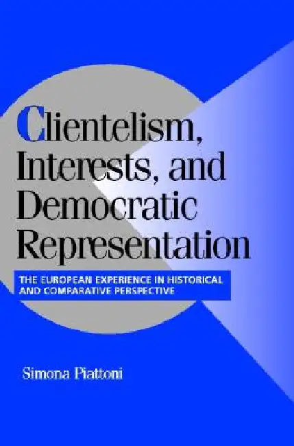 Clientel Interest Democrat Represnt by Simona Piattoni