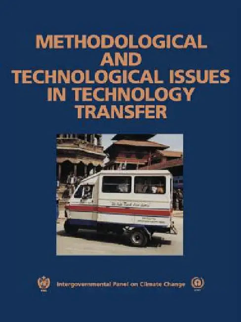 Methodological and Technological Issues in Technology Transfer by Bert Metz, Ogunlade R. Davidson, Jan-Willem Martens