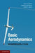 Basic Aerodynamics by Gary A. Flandro, Howard M. McMahon, Robert L. Roach
