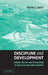 Discipline and Development by Diane E. Davis