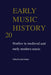 Early Music History: Studies in Medieval and Early Modern Music by Iain Fenlon