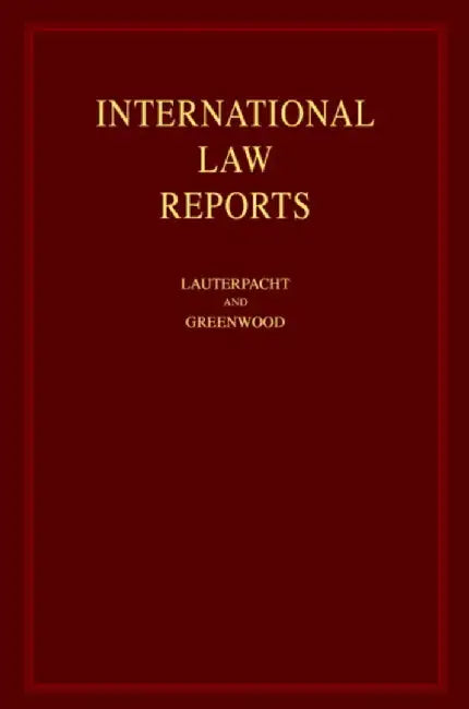 International Law Reports: Consolidated Indexes Volumes 1-35 and 36-125 by M.E. MacGlashan, Others