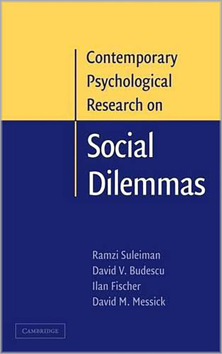 Contemporary Psychological Research On Social Dilemmas