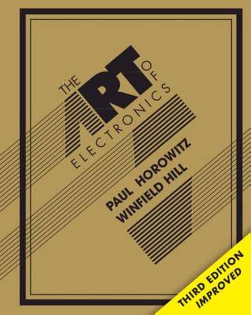 Art Of Electronics by Winfield Hill