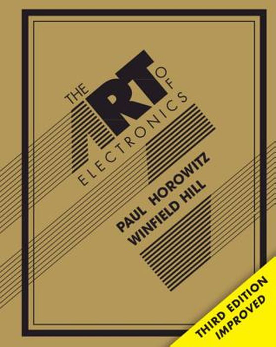 Art Of Electronics by Winfield Hill