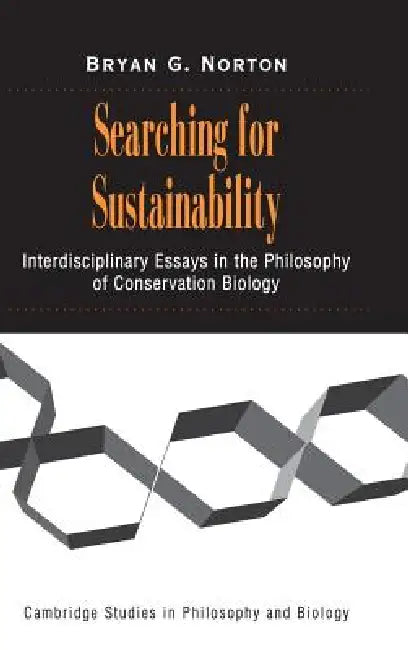 Searching for Sustainability by Bryan G. Norton