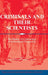 Criminals and their Scientists by Peter Becker, Richard F. Wetzell