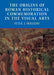 The Origins of Roman Historical Commemoration in the Visual Arts by Peter James Holliday