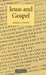 Jesus and Gospel by Graham N. Stanton