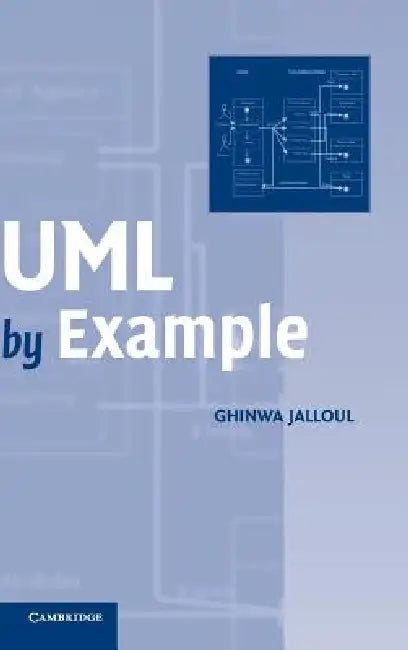 UML by Example by Ghinwa Jalloul