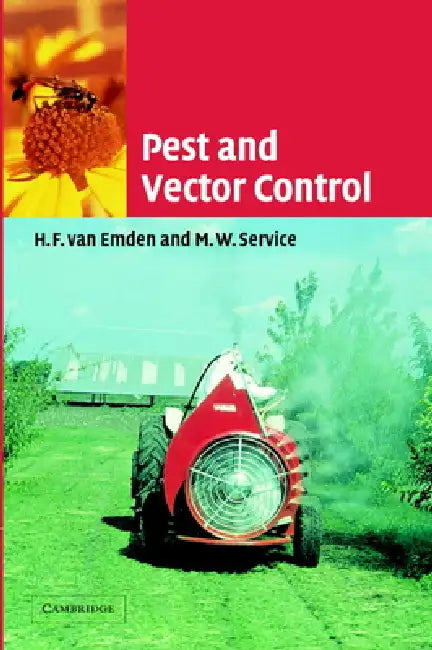 Pest and Vector Control by H. F. Van Emden, M. W. Service