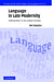 Language in Late Modernity: Interaction in an Urban School by Ben Rampton
