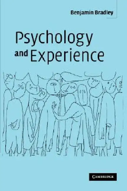 Psychology and Experience by Benjamin Bradley